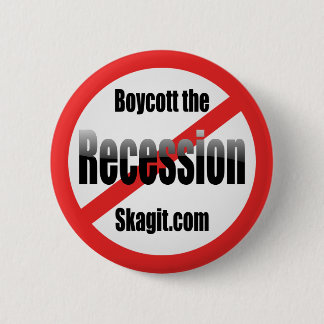 boycott-the-recession-skagit pinback button