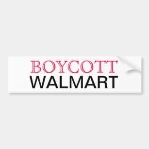 Boycott Walmart Bumper Sticker