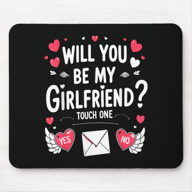 Boyfriend Ask Her Will You Be My Girlfriend Valent Mouse Pad (Front)