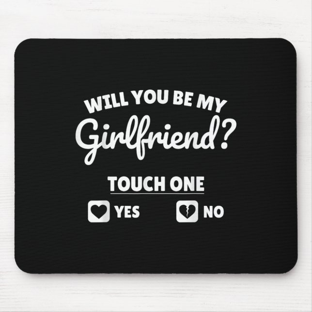 Boyfriend Ask Her Will You Be My Girlfriend Valent Mouse Pad (Front)