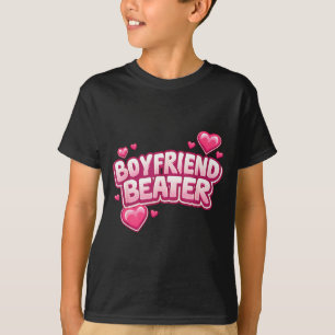 Boyfriend Beater Funny Tee 