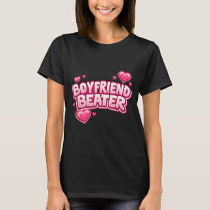 Boyfriend Beater Funny Tee 