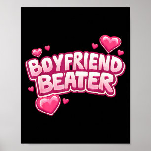 Boyfriend Beater Funny Tee  Poster