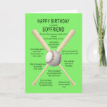 Boyfriend, birthday baseball jokes card<br><div class="desc">For a boyfriend,  a funny birthday card. A fun card showing a baseball and bats with lots of really bad baseball jokes. A card for the sportsman with a sense of humor. See the whole range of ages and relationships in my store.</div>