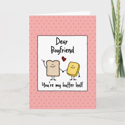Boyfriend _ butter half _ Valentines Day Holiday Card