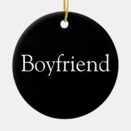 Boyfriend Definition Black and White Fun Ceramic Ornament