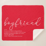 Boyfriend Definition Love Heart Elegant Script Red Sherpa Blanket<br><div class="desc">Personalize for your best ever boyfriend to create a unique gift. A perfect way to show him how amazing he is every day. You can even customize the background to their favourite color. Designed by Thisisnotme©</div>