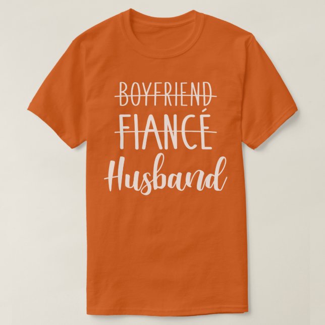 Boyfriend fianc hus for wedding and honeymoon T-Shirt (Design Front)