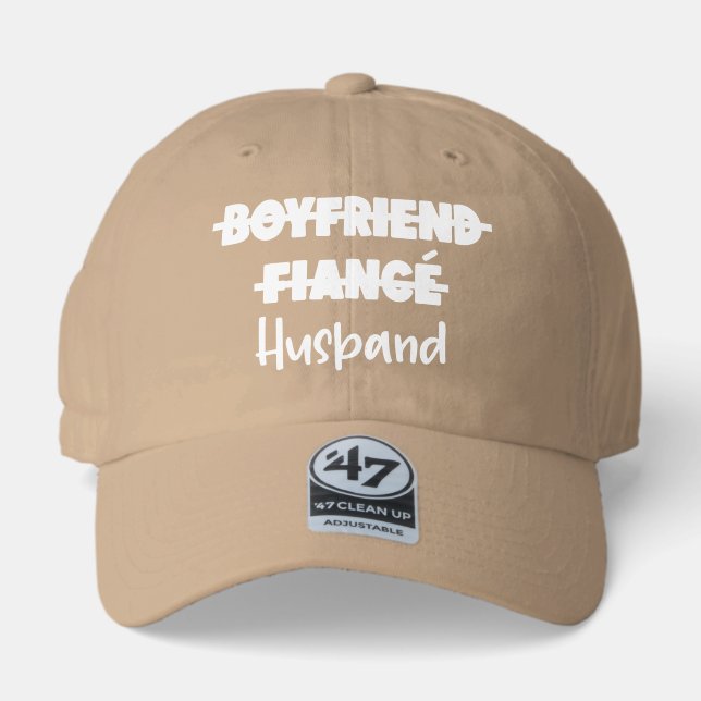 BOYFRIEND FIANCE HUSBAND 47 BRAND HAT (Front)