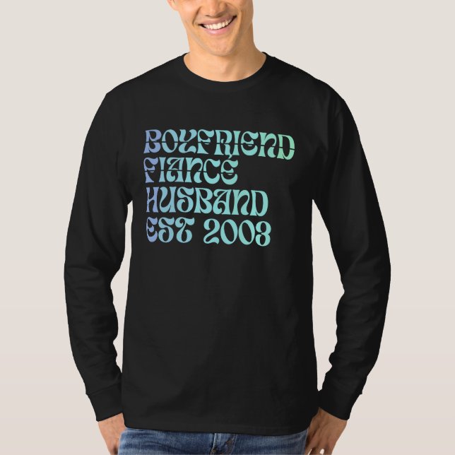 Boyfriend Fiance Husband Est 2003 Wedding Annivers T-Shirt (Front)