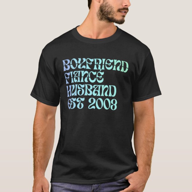 Boyfriend Fiance Husband Est 2003 Wedding Annivers T-Shirt (Front)