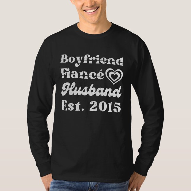 Boyfriend Fiance Husband Est 2015 Wedding Annivers T-Shirt (Front)
