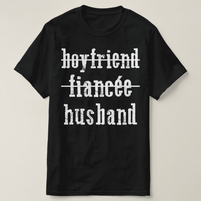 boyfriend fiancee husband T-Shirt (Design Front)