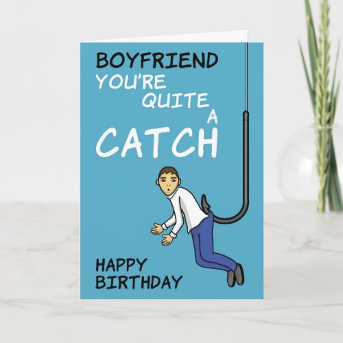 Boyfriend Fishing Pun Birthday Card