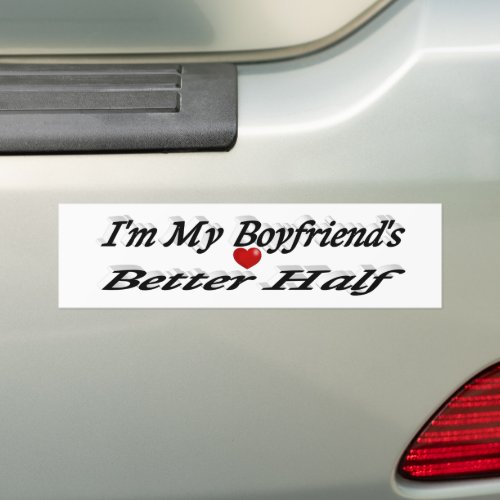 Boyfriend funny quote black text bumper sticker