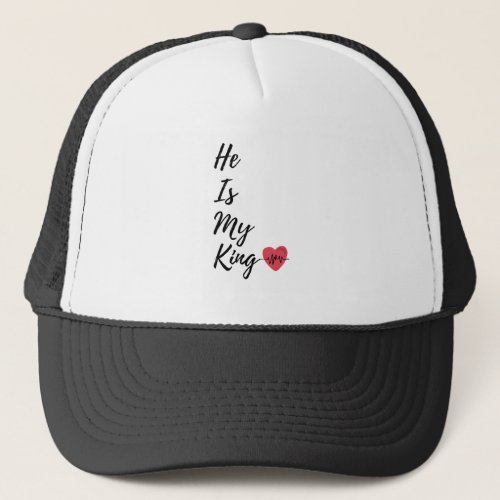 Boyfriend Gift He Is my King I Love My Boyfriend Trucker Hat