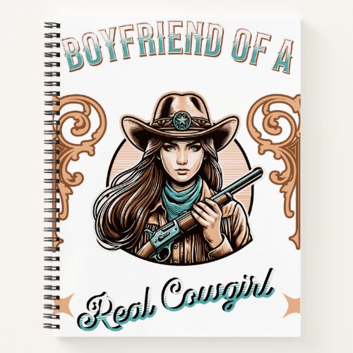 Boyfriend of a Real Cowgirl Notebook