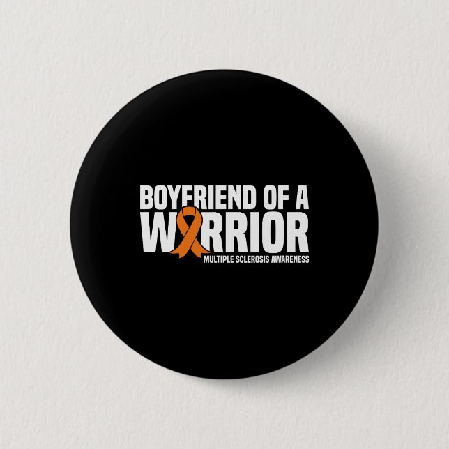 Boyfriend Of A Warrior Ms Multiple Sclerosis Aware Button (Front)