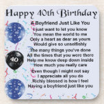 Boyfriend poem - 40th Birthday Beverage Coaster<br><div class="desc">A great gift for a boyfriend on his 40th birthday</div>