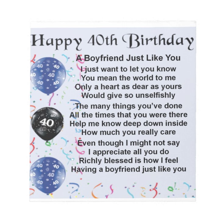 Boyfriend poem - 40th Birthday Notepad | Zazzle