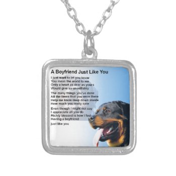 Boyfriend Poem - Rottweiler Design Silver Plated Necklace by Lastminutehero at Zazzle