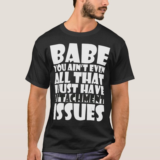 Boyfriend Quote Cool boyfriend cheating meme T-Shirt (Front)