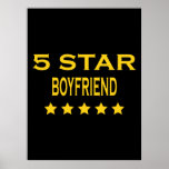 Boyfriends Birthdays Valentines 5 Star Boyfriend Poster<br><div class="desc">Five Star Boyfriend is a stylish, cool and funny collection of fun gifts and gift ideas, designed for you to give your #1 Boyfriend at Christmas, birthday parties, anniversaries, celebrations and special occasions. Each classic style gift for Five Star Boyfriends is customizable : add your own text, personal message, graphic,...</div>