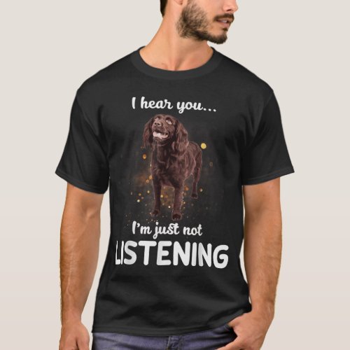 Boykin Spaniel I hear you not listening  T_Shirt