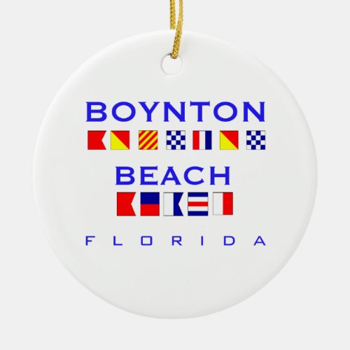 Boynton Beach FL _ Nautical Flag Spelling Ceramic Ornament