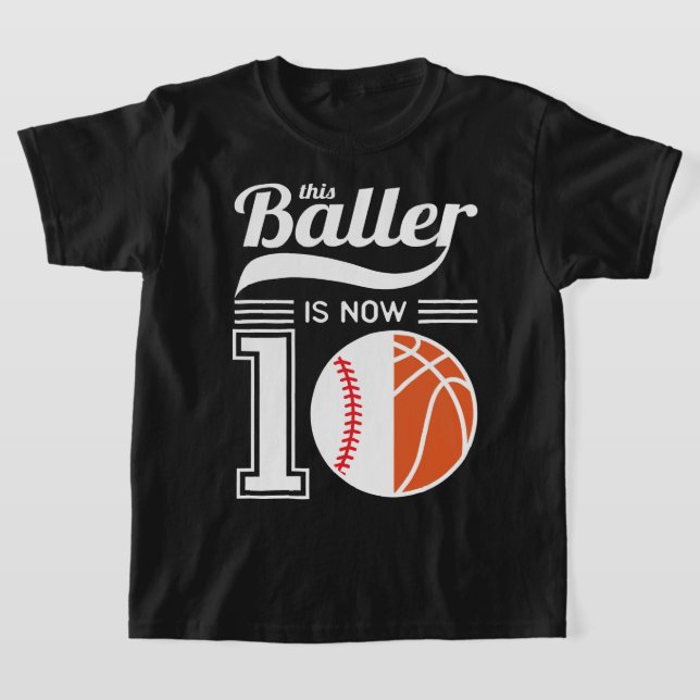 Boy's 10th birthday, Baller Baseball Basketball T-Shirt (Laydown)