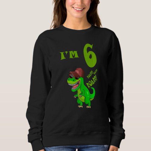 Boys 6th Birthday Rex Dinosaur  Rawr Im 6 Kids Tr Sweatshirt