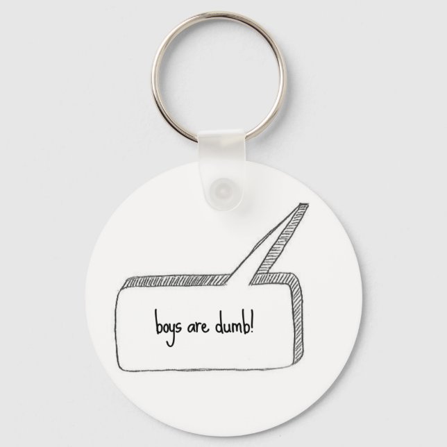 Boys are dumb keychain (Front)