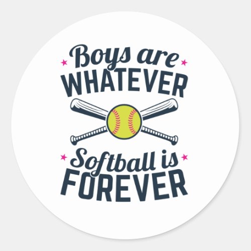 Boys are Whatever Softball Is Forever Classic Round Sticker
