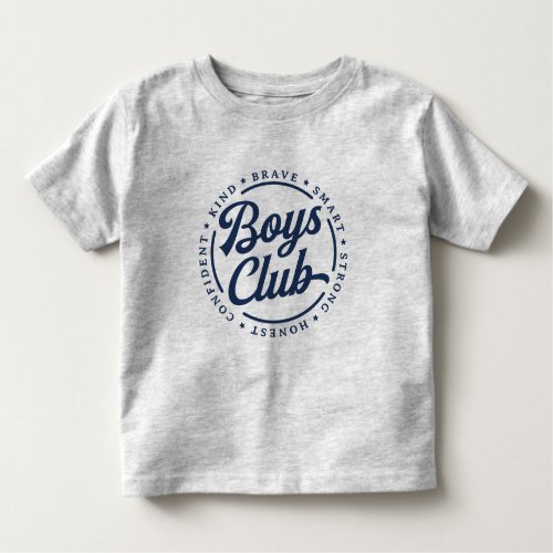 Boys Club T_Shirt _ Brave Smart Strong Honest Kind