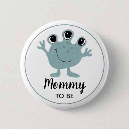 Boys Cute Alien Mommy to Be Baby Shower Button