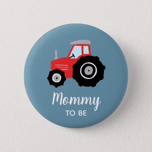 Boys Cute Tractor Mommy to Be Baby Shower Button