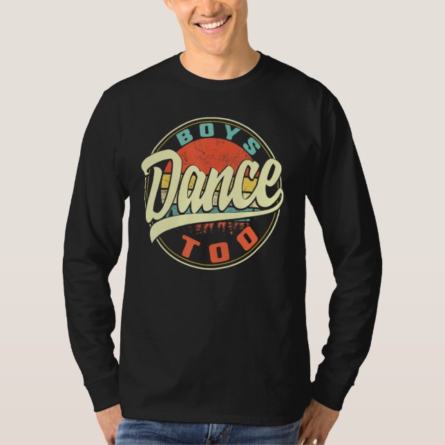 Boys Dance Too Boy Dancer Men Dance Boys Dancing V T-Shirt (Front)