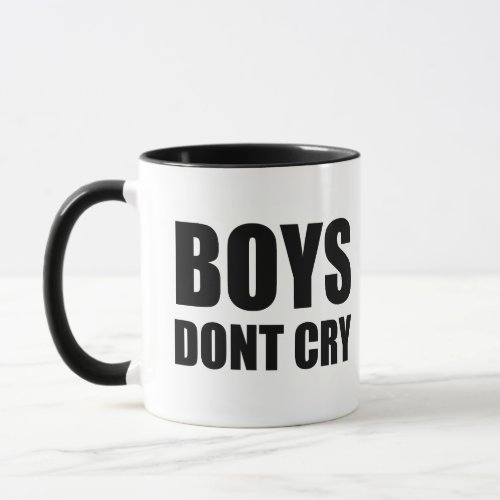 boys dont cry mug