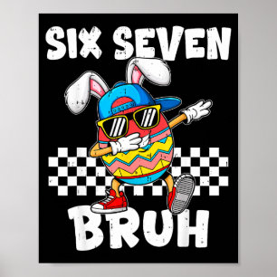 Boys Easter Funny Dabbing Bunny Bruh Six Seven 67  Poster