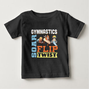 Boys Gymnastics Quote - Soar Flip Twist Baby T-Shirt