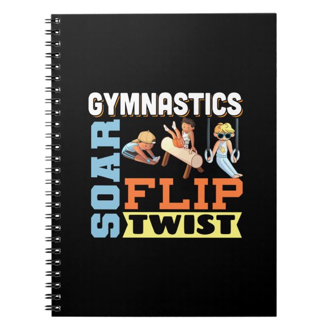 Boys Gymnastics Quote - Soar Flip Twist  Notebook (Front)