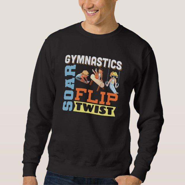 Boys Gymnastics Quote - Soar Flip Twist  Sweatshirt (Front)