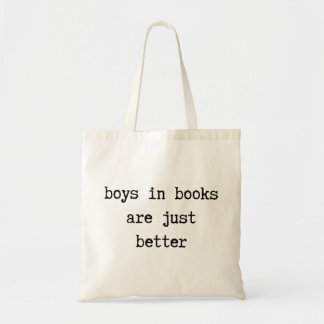 Boys in Books are Just Better Tote Bag