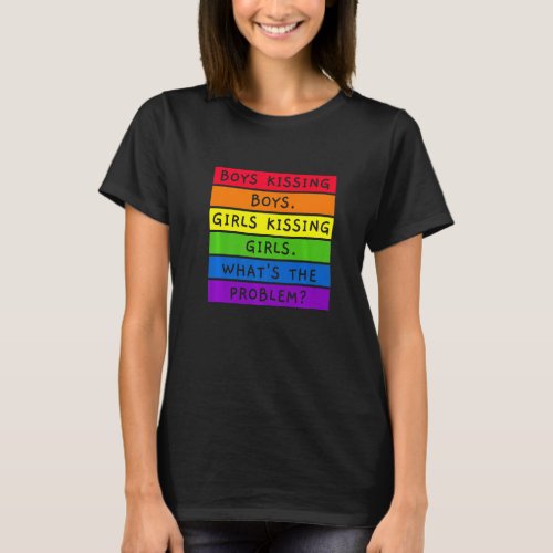 Boys Kissing Boys Girls Kissing Girls LGBTQIA CSD T_Shirt