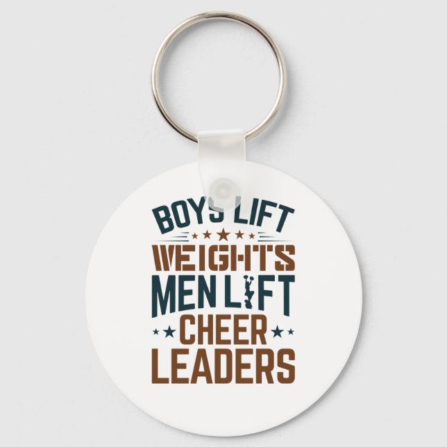 Boys Lift Weights Men Lift Cheerleaders Cheer Keychain (Front)