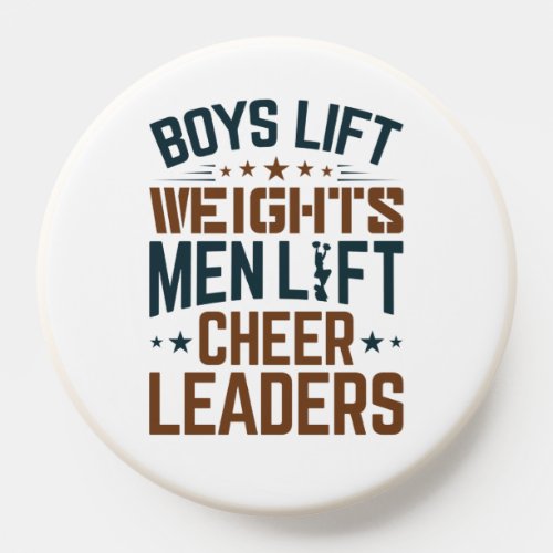 Boys Lift Weights Men Lift Cheerleaders Cheer PopSocket