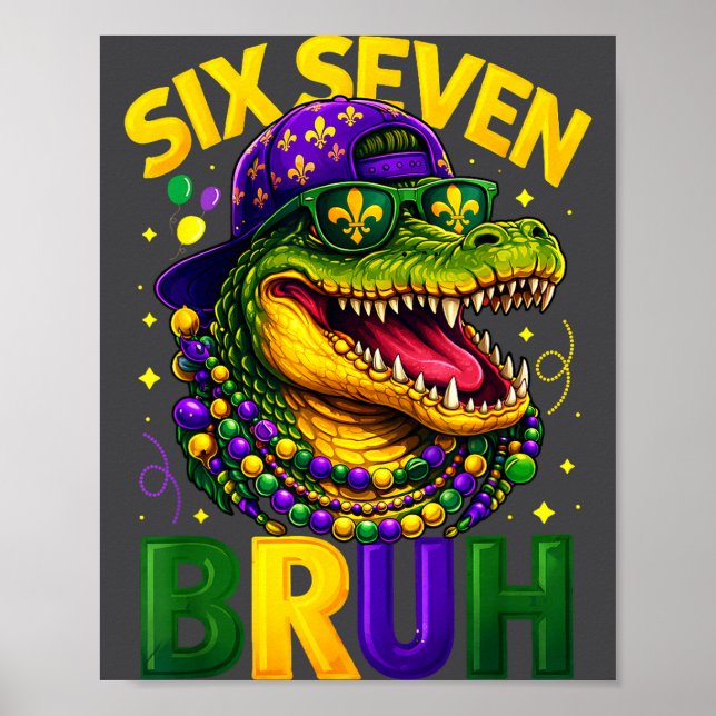 Boys Mardi Gras Six Seven Bruh Mardigator Alligato Poster (Front)