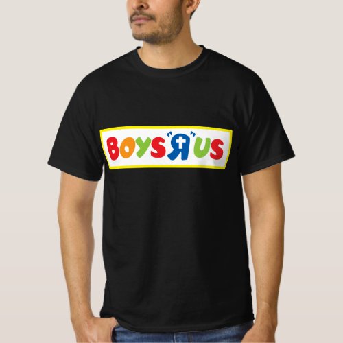 Boys R Us _ T_Shirt