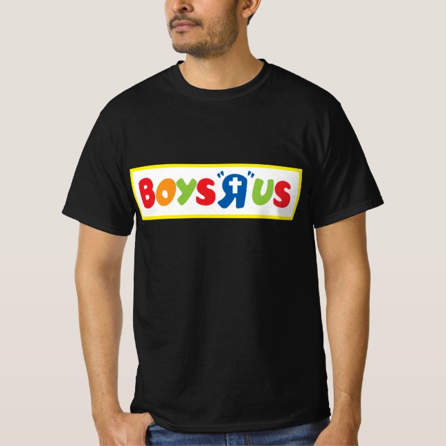 Boys "R" Us - T-Shirt (Front)