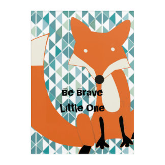 Boy's Room Be Brave Little One Fox Acrylic Print